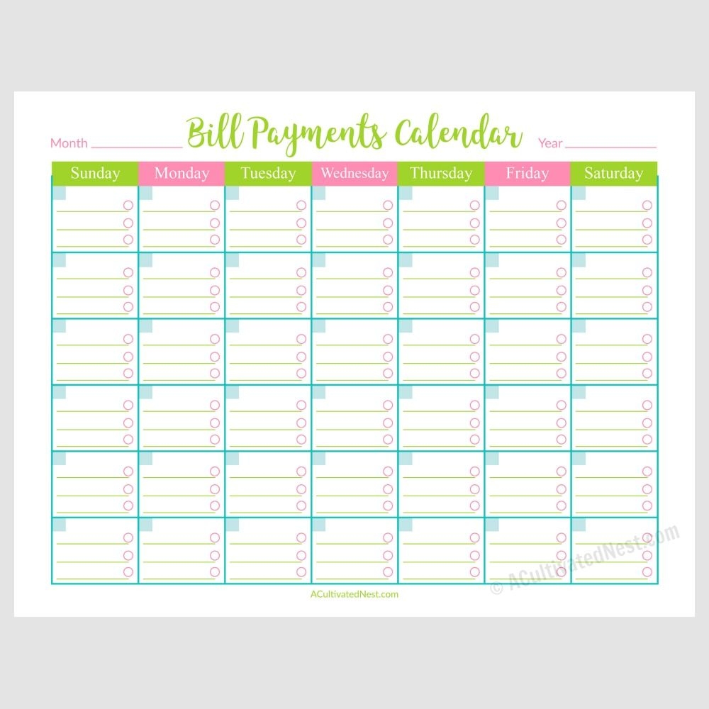 Printable Bill Payments Calendar A Cultivated Nest Bill Calendar Bills Printable Free Printable Calendar Monthly